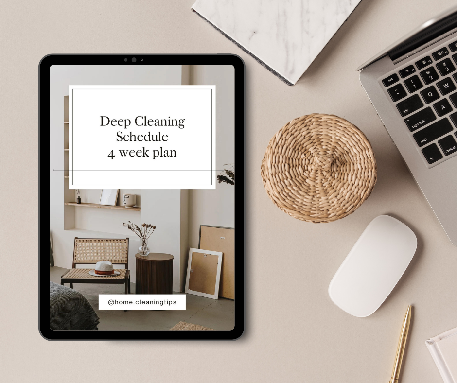 The Deep Cleaning Schedule - 4 week plan pre-filled